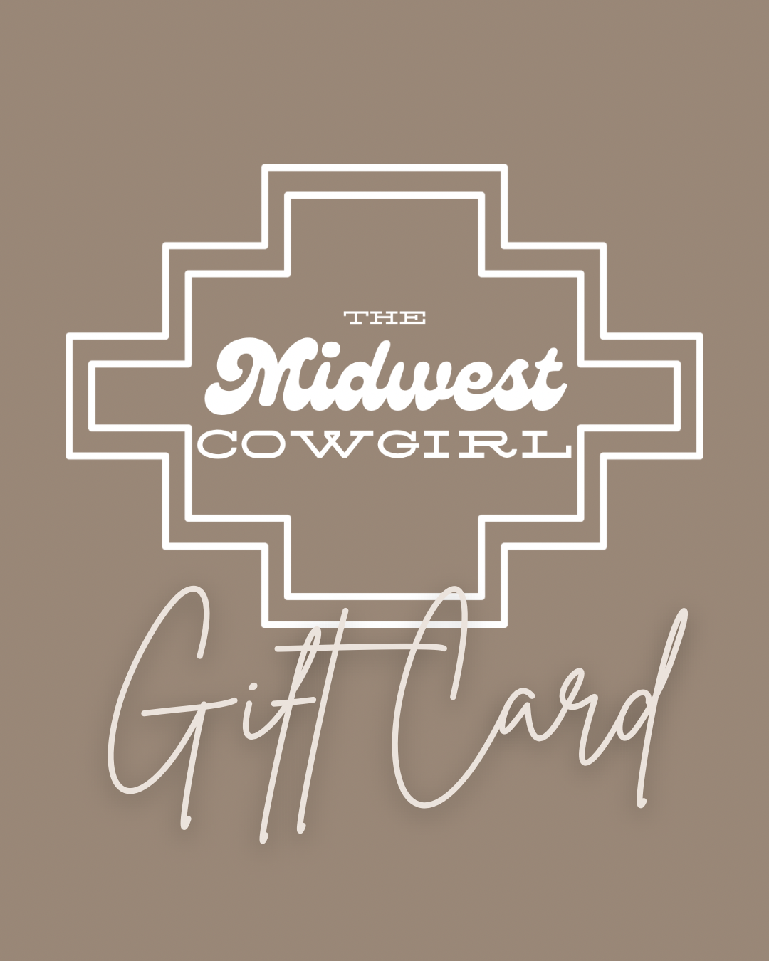 The Midwest Cowgirl Giftcard