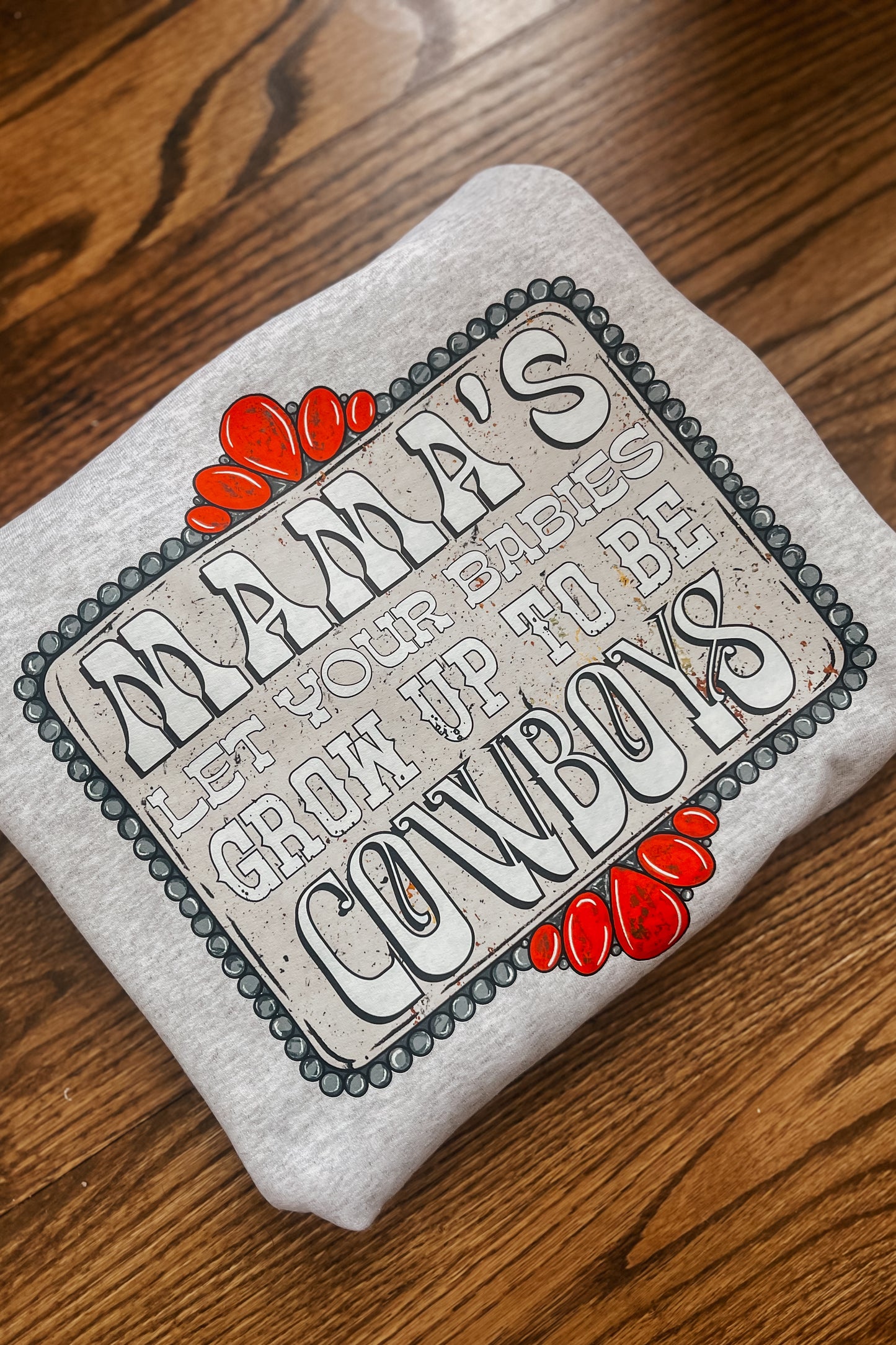 Mama’s Let Your Babies Be Cowboys