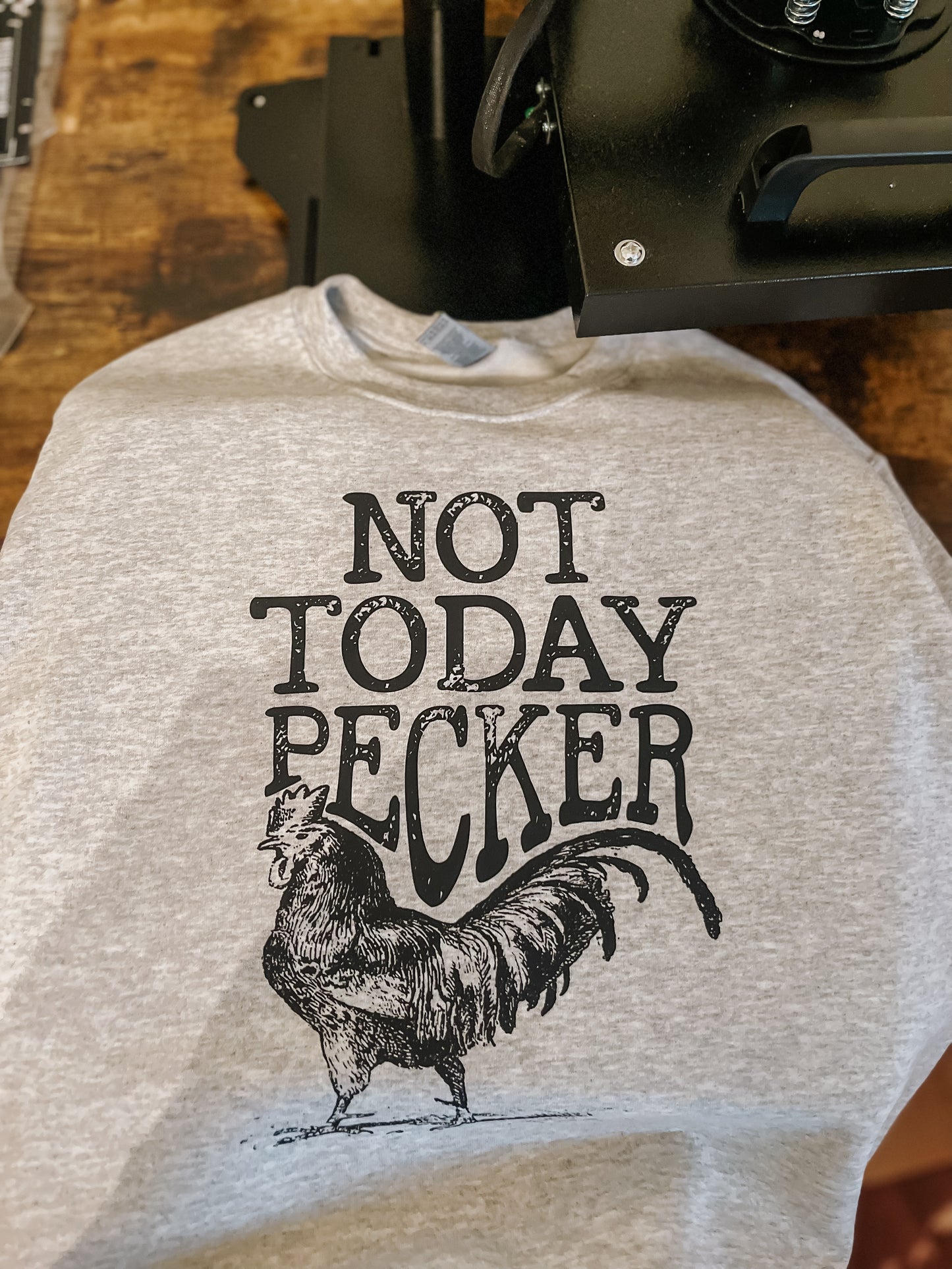 Not Today Sweatshirt